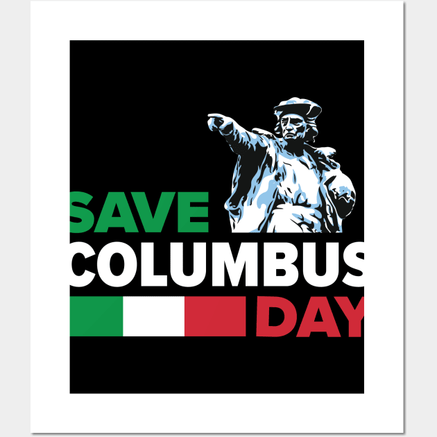 Save Columbus Day - Italian Pride print Wall Art by Vector Deluxe